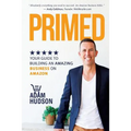 Primed: Your Guide To Building An Amazing Business On Amazon