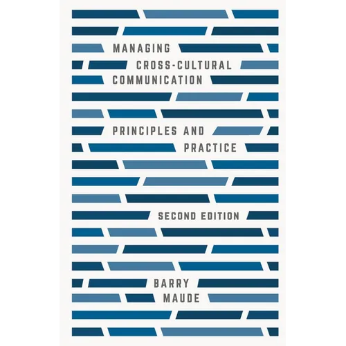 Managing Cross-Cultural Communication: Principles and Practice
