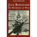 Jack Beresford: an Olympian at War