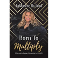 Born to Multiply