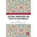 Cultural Management and Policy in Latin America
