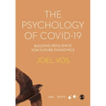 The Psychology of Covid19: Building Resilience for Future Pandemics