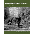Two Hands and a Shovel: An illustrated exploration of the work of the Civilian Conservation Corps at Deception Pass State Park