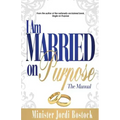 I Am Married on Purpose