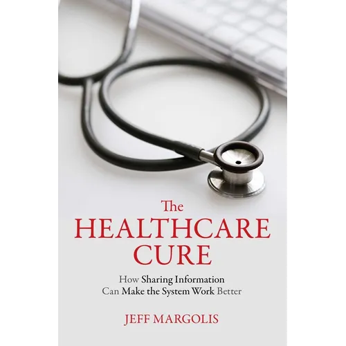 Healthcare Cure: How Sharing Information Can Make the System Work Better