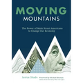 Moving Mountains: The Power of Main Street Americans to Change Our Economy