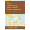 ASEAN Centrality and the ASEAN-Us Economic Relationship