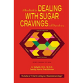 A Handbook for Dealing with Sugar Cravings and Dependency: NCWC's Nutrition 101 Series
