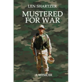 Mustered For War: A Memoir