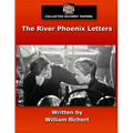 Collected Richert Papers: The River Phoenix Letters