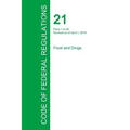 Code of Federal Regulations Title 21, Volume 1, April 1, 2015