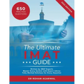 The Ultimate IMAT Guide: 650 Practice Questions, Fully Worked Solutions, Time Saving Techniques, Score Boosting Strategies, UniAdmissions