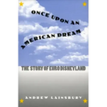 Once Upon an American Dream: The Story of Euro Disneyland