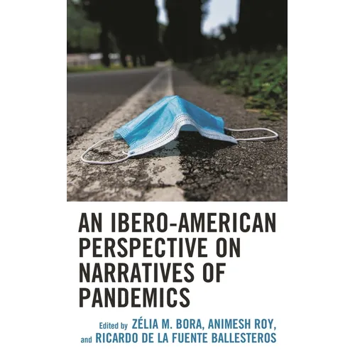 An Ibero-American Perspective on Narratives of Pandemics