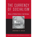 The Currency of Socialism