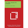 U.S. One, Maine to Florida: American Guide Series