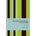The Medical Science Liaison: An A to Z Guide