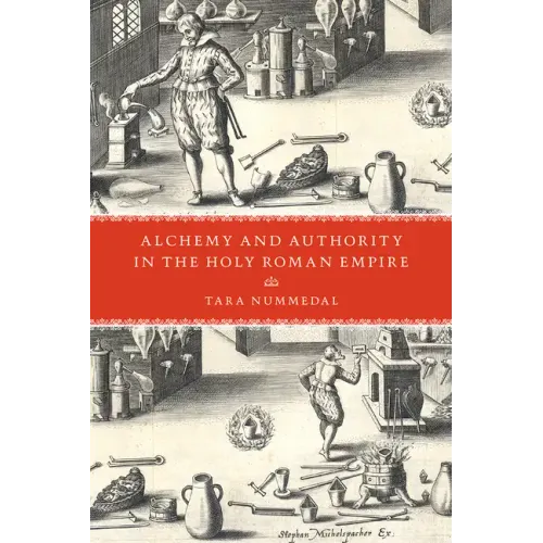 Alchemy and Authority in the Holy Roman Empire