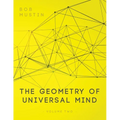 The Geometry of Universal Mind - Volume 2