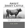 About Jersey Cattle: The Butter Breed of Dairy Cattle