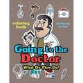 Going to the Doctor: What Do They Do? Coloring Book