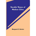 Notable Women of Modern China