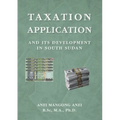 Taxation: Application and Its Development in South Sudan