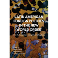 Latin American Foreign Policies in the New World Order: The Active Non-Alignment Option