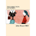 The Subjection Of Women