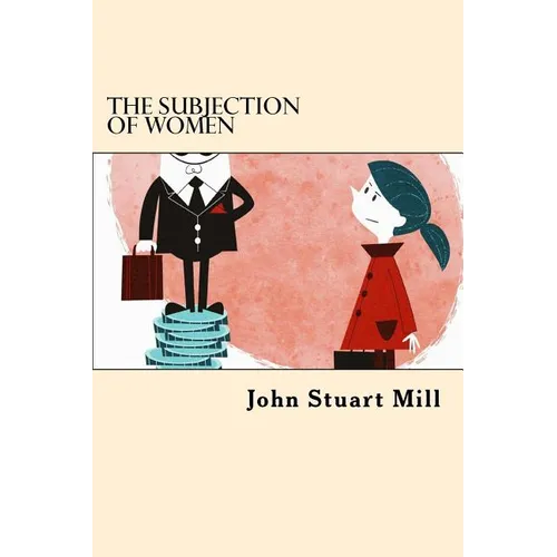 The Subjection Of Women
