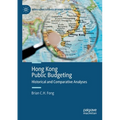 Hong Kong Public Budgeting: Historical and Comparative Analyses