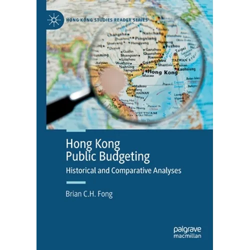 Hong Kong Public Budgeting: Historical and Comparative Analyses