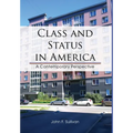 Class and Status in America: A Contemporary Perspective