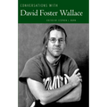 Conversations with David Foster Wallace