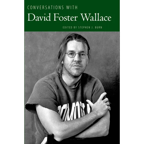 Conversations with David Foster Wallace