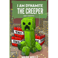 I Am Dynamite The Creeper Book 1: Kidnapped