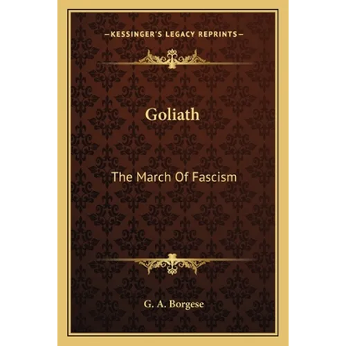 Goliath: The March Of Fascism