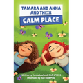 Tamara and Anna and their Calm Place
