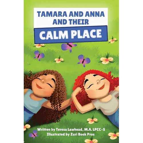 Tamara and Anna and their Calm Place
