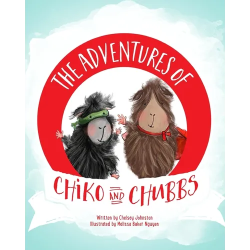 The Adventures of Chiko and Chubbs