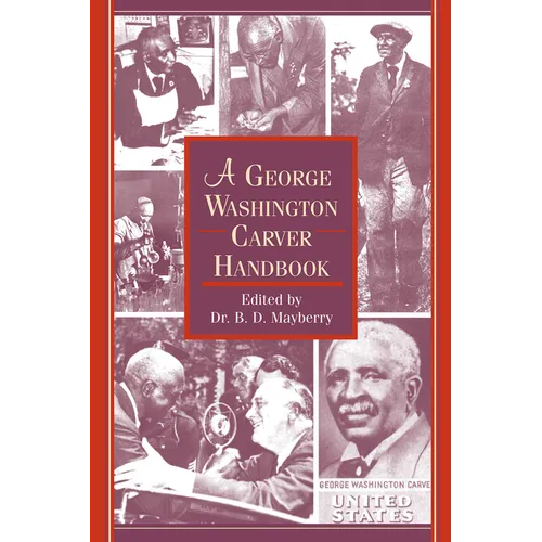A George Washington Carver Handbook