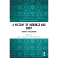 A History of Interest and Debt: Ancient Civilizations