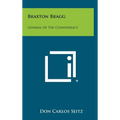 Braxton Bragg: General Of The Confederacy