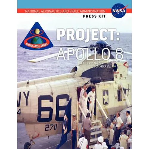 Apollo 8: The Official NASA Press Kit