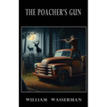 The Poacher's Gun