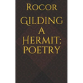 Gilding a Hermit