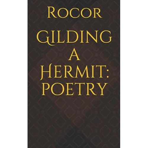 Gilding a Hermit