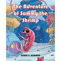 The Adventure of Sammy the Shrimp