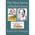 The Silent Spring Of Rachel Carson