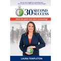 30 Second Success: Ditch the Pitch and Start Connecting